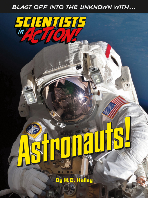 Title details for Astronauts! by K. C. Kelley - Available
